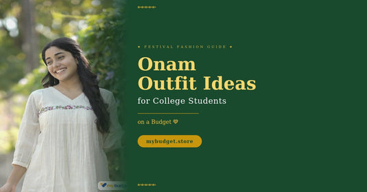 Onam Outfit Ideas for College Students on a Budget